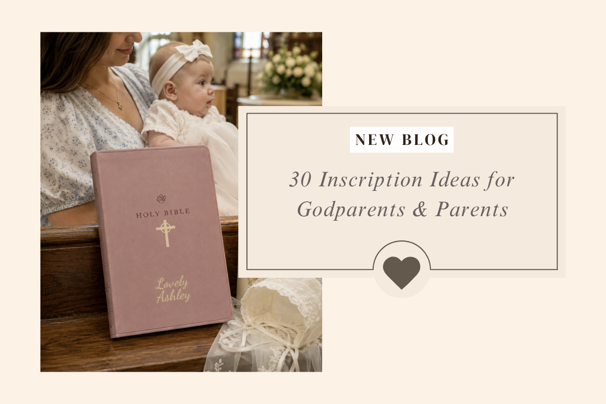 What to Write in a Baptism Bible: 30 Inscription Ideas for Godparents & Parents