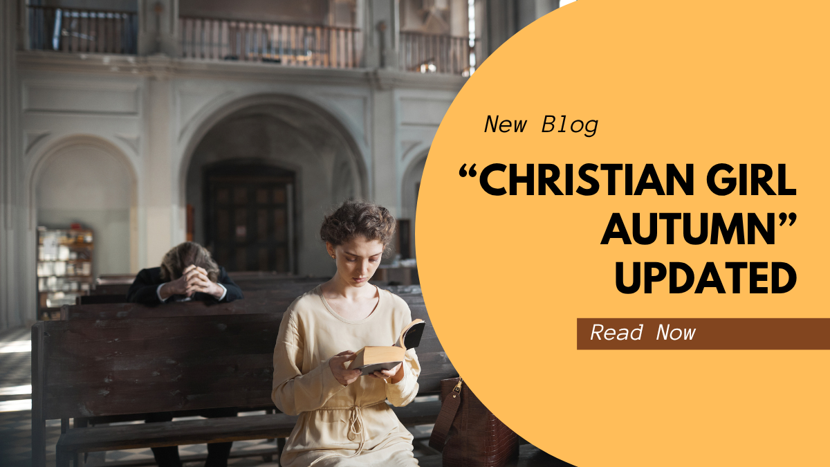 “Christian Girl Autumn” Updated: Fall Aesthetic Ideas Featuring Your Personalized Bible