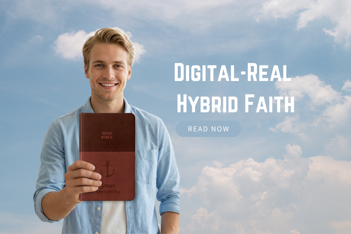 “Digital-Real Hybrid” Faith: Why a Personalized Bible Still Matters in a Screen-Heavy Life