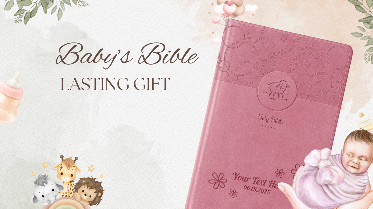 Why a Personalized Baby Bible with Name Makes a Lasting Gift?