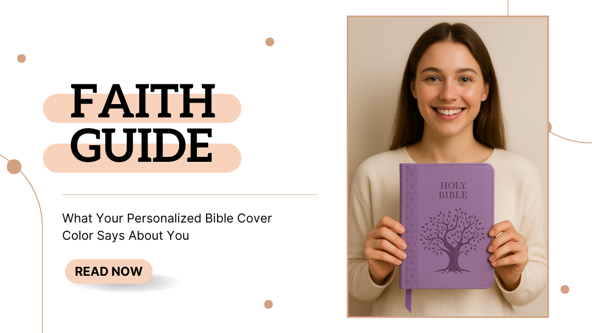 Faith Guide: What Your Personalized Bible Cover Color Says About You