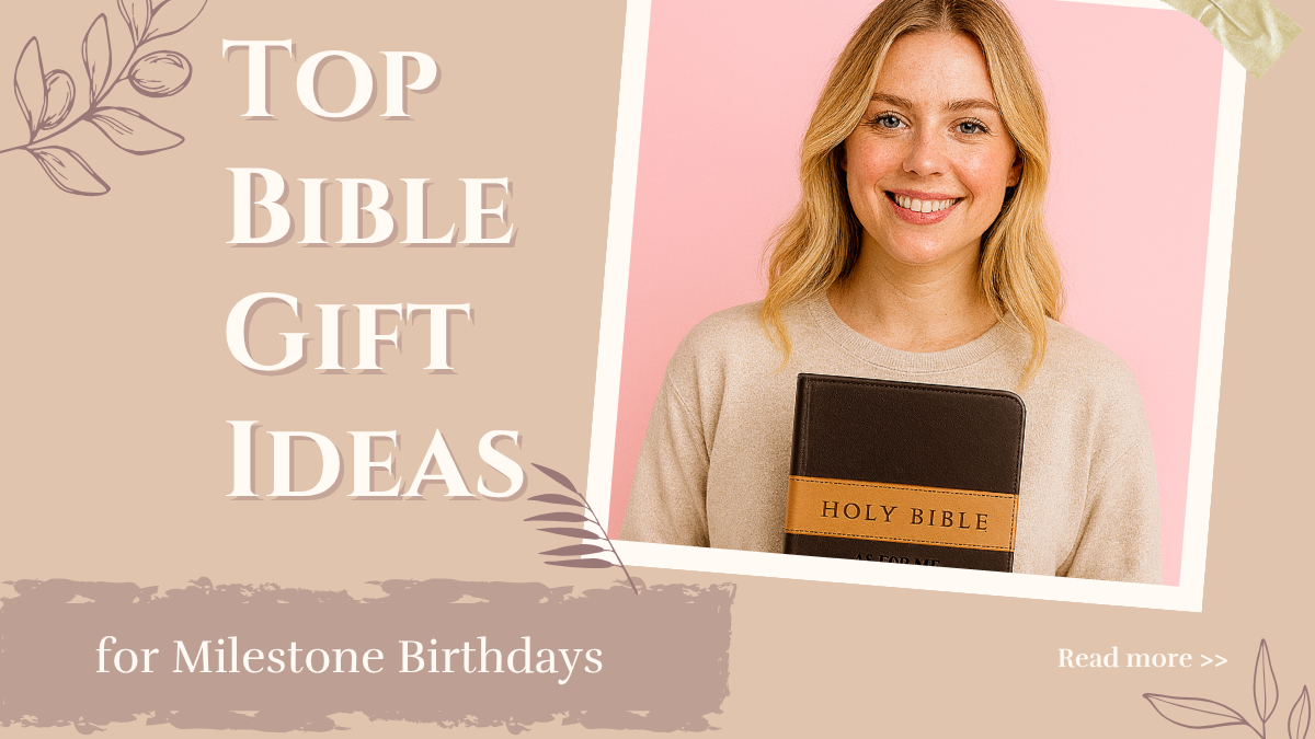 Top Personalized Bible Gift Ideas for Milestone Birthdays