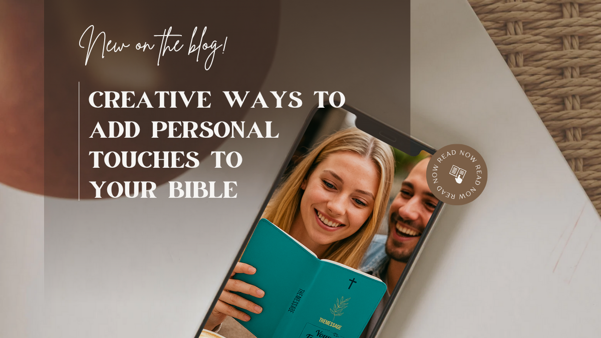 Creative Ways to Add Personal Notes and Dates in Your Bible
