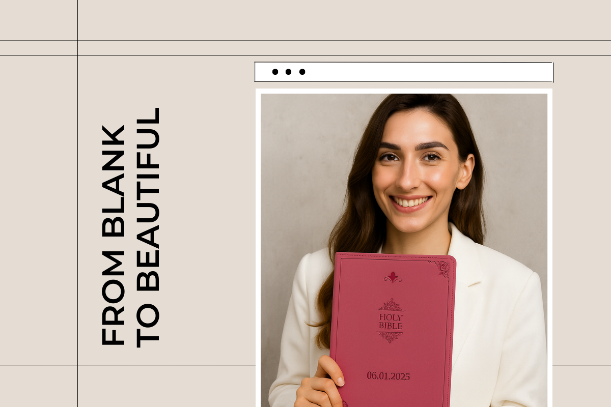 From Blank to Beautiful: The Journey of a Custom Bible