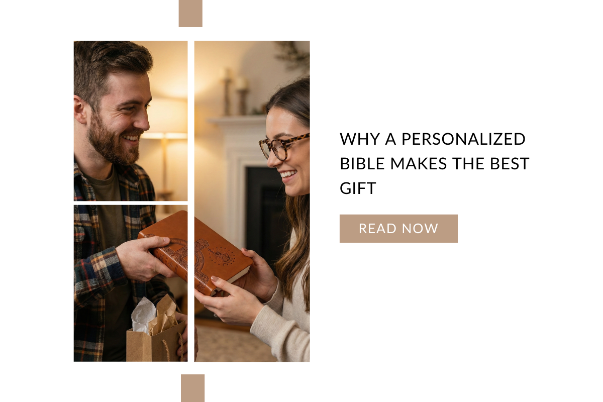 Beyond Ordinary Presents: Why a Personalized Bible Makes the Best Gift