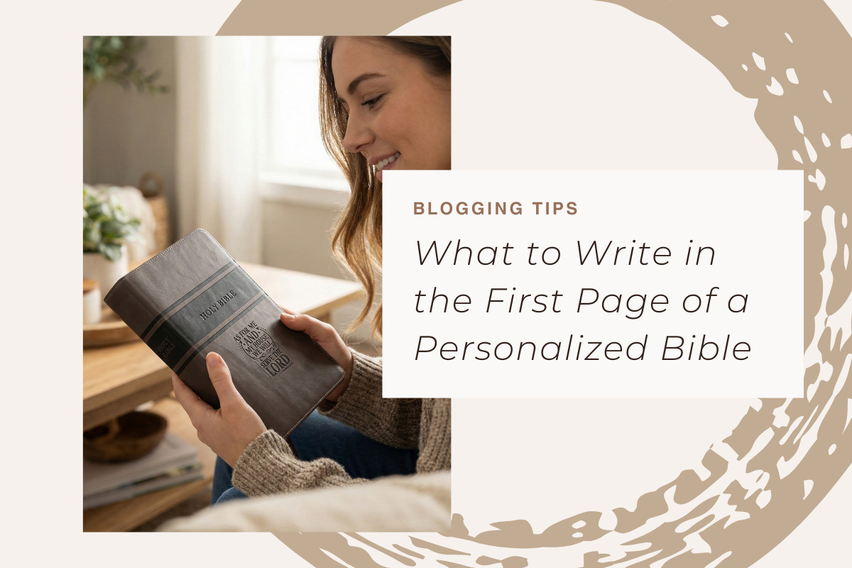 Gift Note Etiquette: What to Write in the First Page of a Personalized Bible