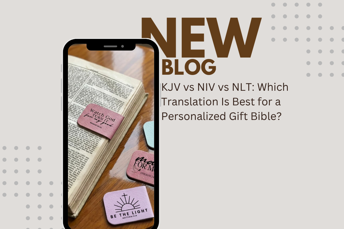 KJV vs NIV vs NLT: Which Translation Is Best for a Personalized Gift Bible?