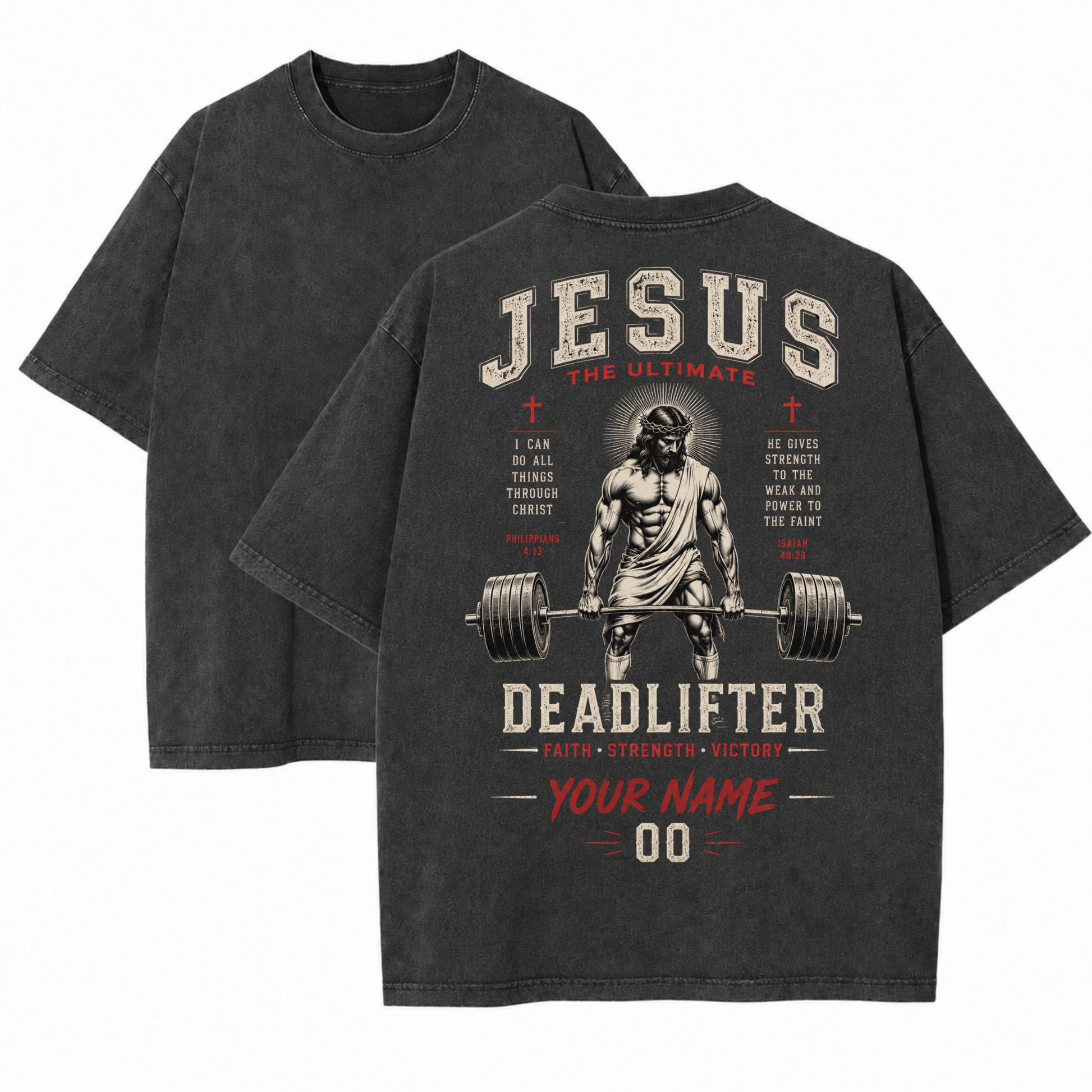 Custom Christian Shirt, Jesus The Ultimate Deadlifter Acid Washed Graphic Tee with Name Number