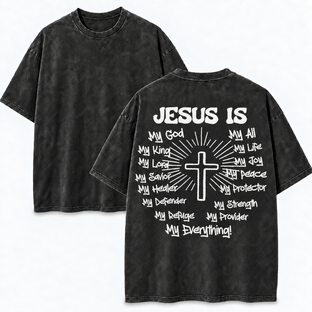 Jesus Is My Everything T-Shirt - Vintage Wash Unisex Tee, Christian Faith Graphic Shirt