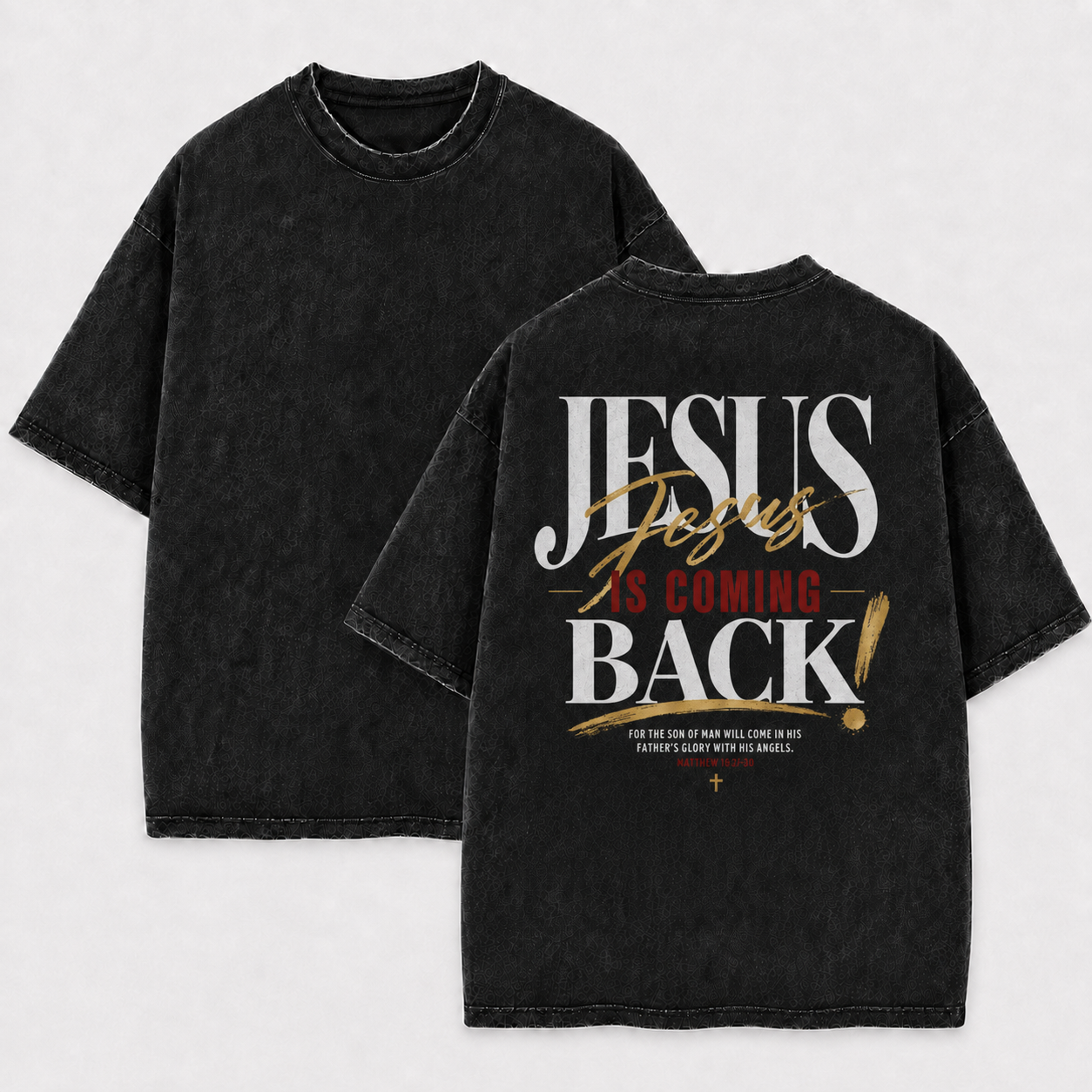 Jesus is Coming Back T-Shirt - Vintage Wash Unisex Tee, Christian Faith Graphic Tshirt